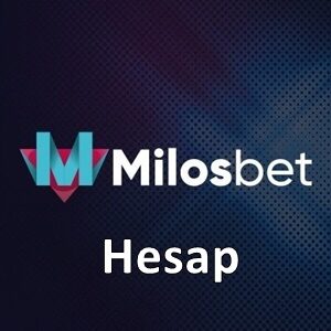 milosbet Hesap