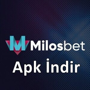 milosbet apk indir